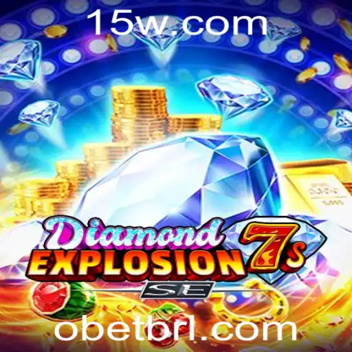 Descubra o Fascinante Mundo de DiamondExplosion7sSE através de Obet